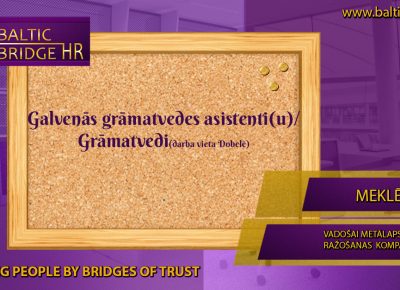 GALVENĀS GRĀMATVEDES ASISTENTS(E)/GRĀMATVEDIS(E)