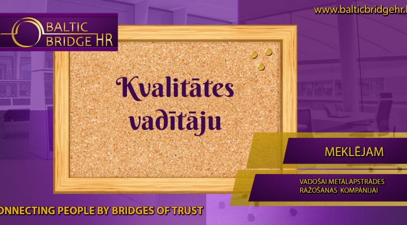 KVALITĀTES VADĪTĀJS/A